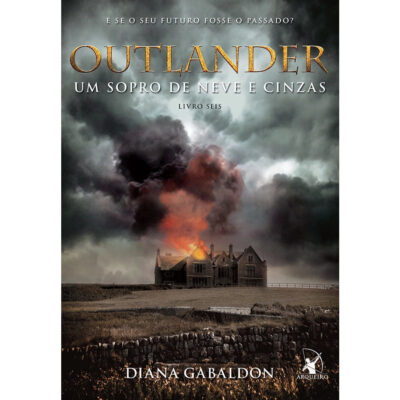 Outlander Vol 6 - Um Sopro De Neve E Cinzas