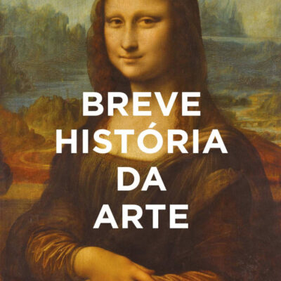 Breve HistÓria Da Arte - Um Guia De Bolso Para Os Principais Generos, Obras, Temas E TÉcnicas