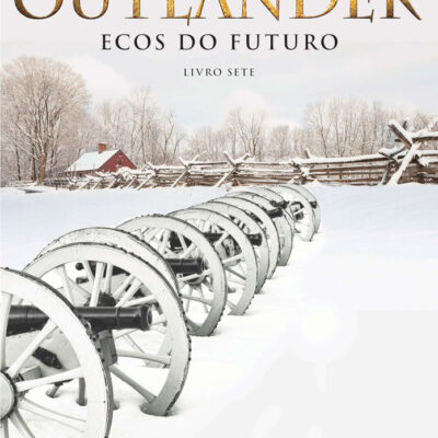 Outlander - Ecos Do Futuro, Livro 7