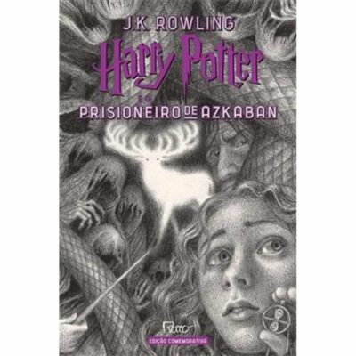 Harry Potter E O Prisioneiro De Azkaban (capa Dura) - EdiÇÃo Comemorativa 20 Anos