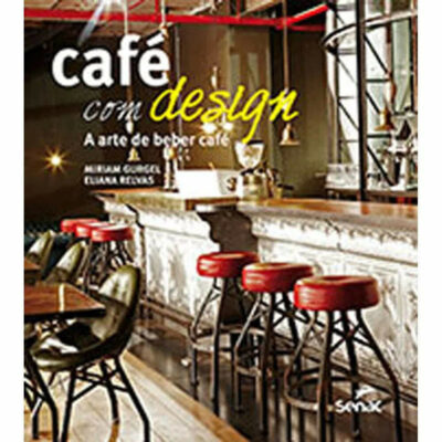 CafÉ Com Design - A Arte De Beber CafÉ