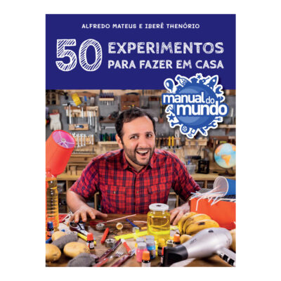 Manual Do Mundo - 50 Experimentos Para Fazer Em Casa