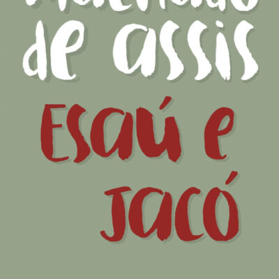 Esaú E Jacó: Coleção Biblioteca Luso-Brasileira