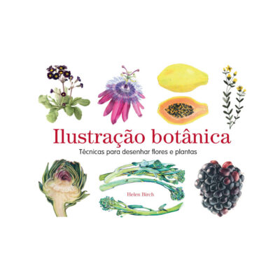 Ilustração Botânica: Técnicas Para Desenhar Flores E Plantas