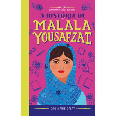 A História De Malala: Coleção Inspirando Novos Leitores