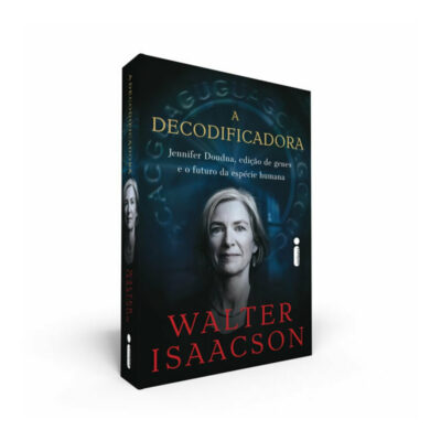 A Decodificadora: Jennifer Doudna, Edição De Genes E O Futuro Da Espécie Humana