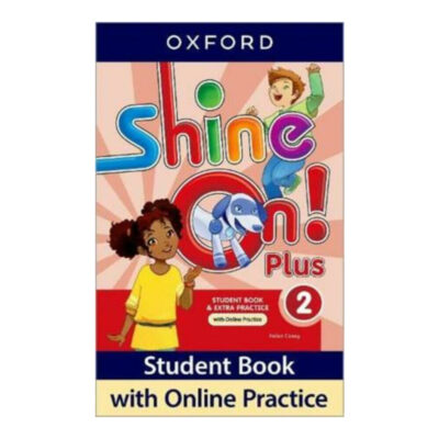 Shine On Plus! Vol 2 - Student Book