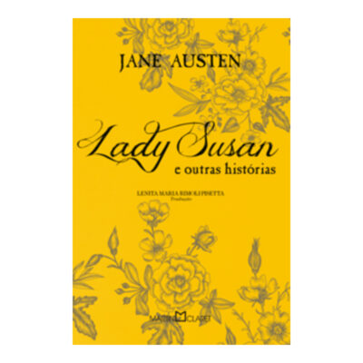 Lady Susan E Outras Histórias