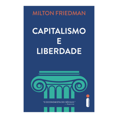 Capitalismo E Liberdade