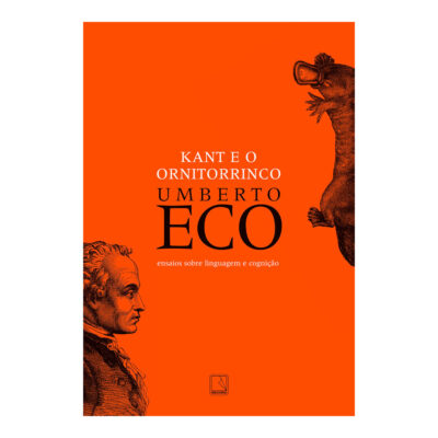 Kant E O Ornitorrinco: Ensaios Sobre Linguagem E Cognição