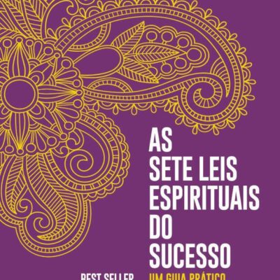 As Sete Leis Espirituais Do Sucesso