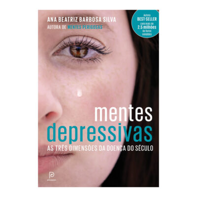 Mentes Depressivas - As Tres DimensÕes Da DoenÇa Do SÉculo