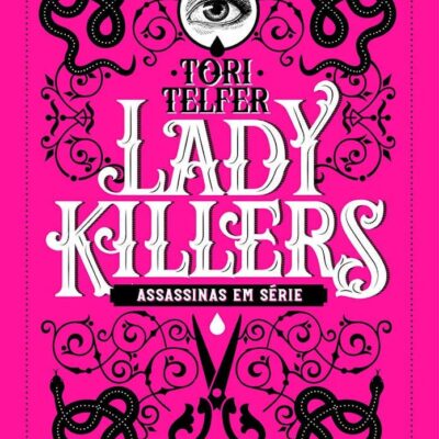 Lady Killers Assassinas Em Série
