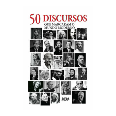 50 Discursos Que Marcaram O Mundo Moderno