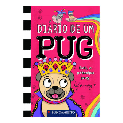 Diário De Um Pug Vol 9 - Bob, O Príncipe Pug