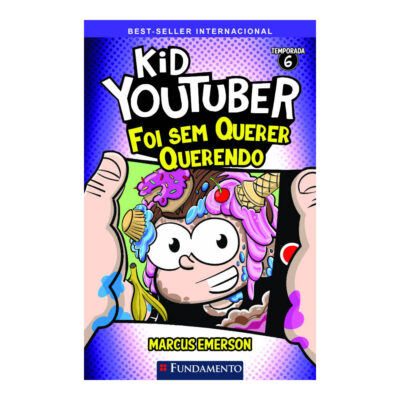 Kid Youtuber Vol 6 - Foi Sem Querer Querendo