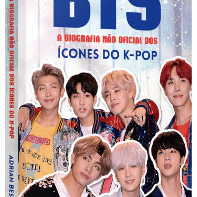 Bts - A Biografia Não Oficial Dos Ícones Do K-Pop