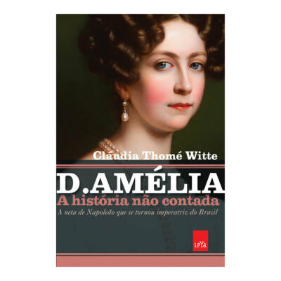D Amelia A Historia Nao Contad Witte, Claudia Thome
