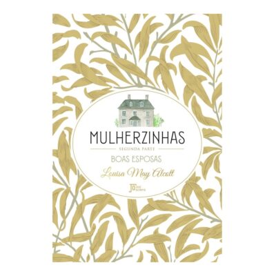 Mulherzinhas: Segunda Parte - Boas Esposas