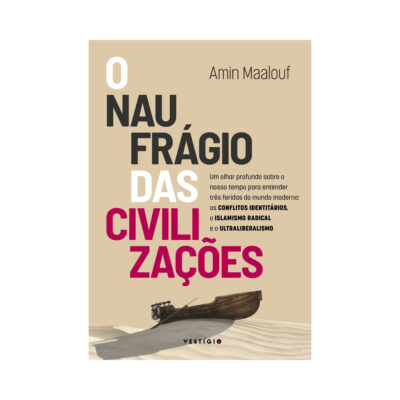 O Naufrágio Das Civilizações