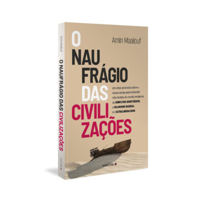 O Naufrágio Das Civilizações