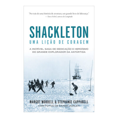 Shackleton: Uma Lição De Coragem