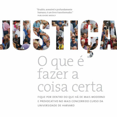 Justiça - O Que É Fazer A Coisa Certa