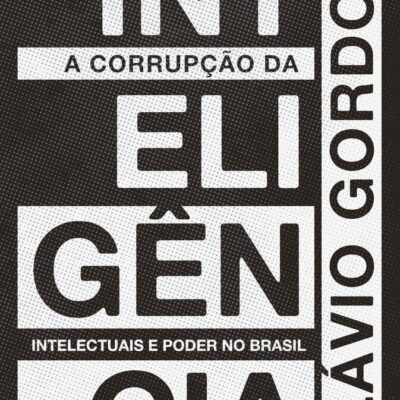 A CorrupÇÃo Da InteligÊncia