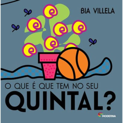 O Que É Que Tem No Seu Quintal?