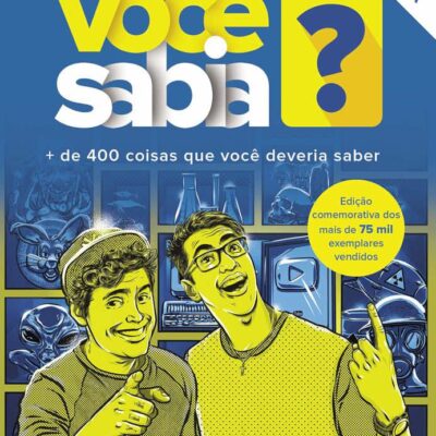 VocÊ Sabia? + De 400 Coisas Que VocÊ Deveria Saber - Edicao Comemorativa