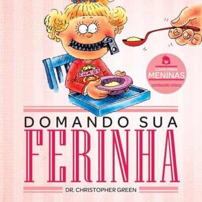 Domando Sua Ferinha Vol 1 -  ediÇÃo Meninas