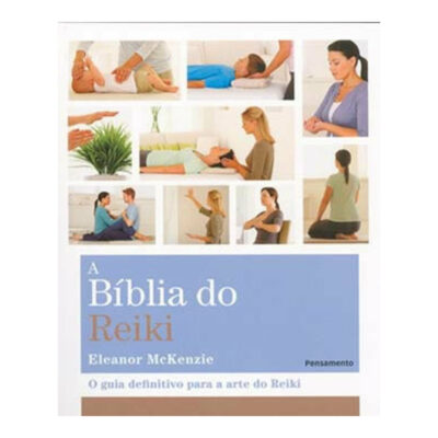 A Bíblia Do Reiki