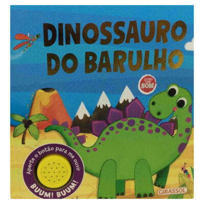 Histórias Do Barulho: Dinossauro Do Barulho