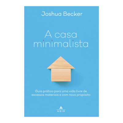 A Casa Minimalista