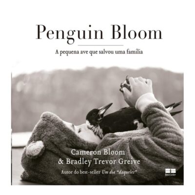 Penguin Bloom - A Pequena Ave Que Salvou Uma Família