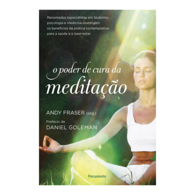 O Poder De Cura Da Meditação