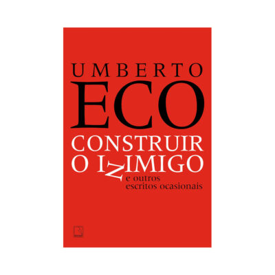 Construir O Inimigo E Outros Escritos Ocasionais