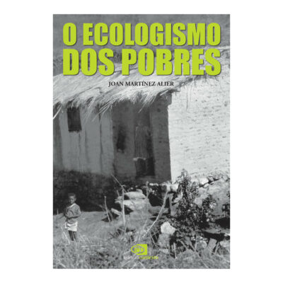 O Ecologismo Dos Pobres