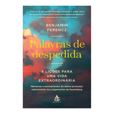 Palavras De Despedida: 9 Lições Para Uma Vida Extraordinária