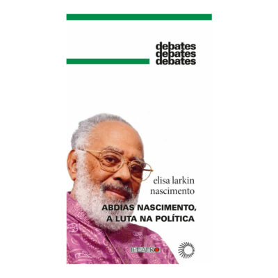 Abdias Nascimento, A Luta Na Política