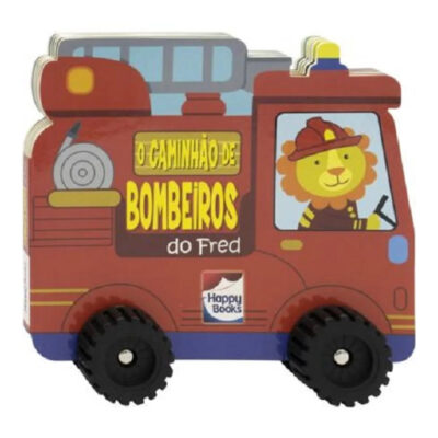 Aventura Sobre Rodas - O Caminhão De Bombeiros Do Fred