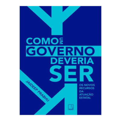 Como Um Governo Deveria Ser