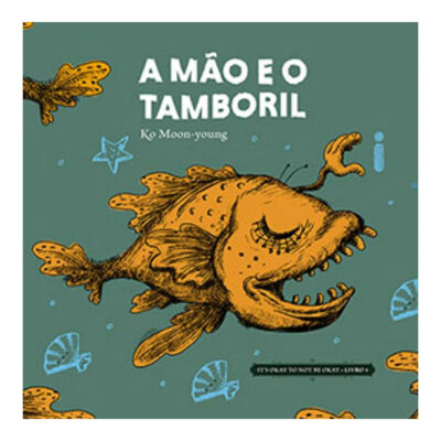 A Mão E O Tamboril Vol 4