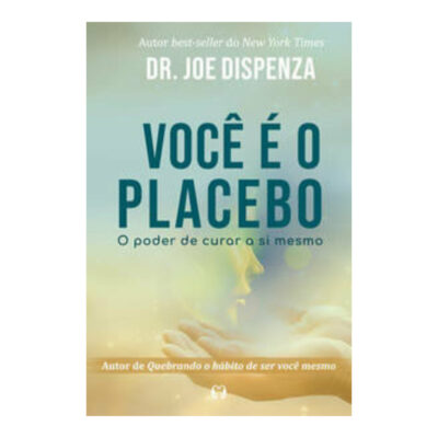 Você É O Placebo