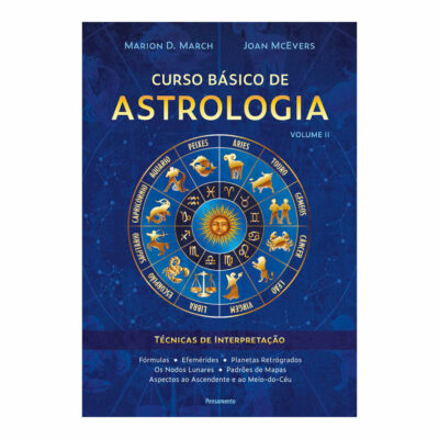 Curso Básico De Astrologia Vol 2 - Técnicas De Interpretação