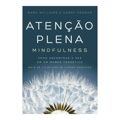 Atenção Plena - Mindfulness