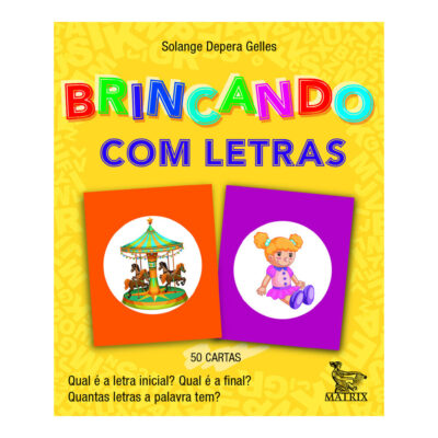 Brincando Com Letras: Qual É A Letra Inicial? Qual É A Final? Quantas Letras A Palavra Tem?