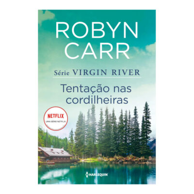 Virgin River Vol 6 - Tentação Nas Cordilheiras