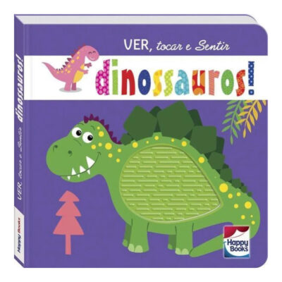 Ver, Tocar E Sentir: Dinossauros!