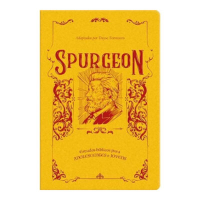 Spurgeon Estudos Bíblicos Para Adolescentes E Jovens